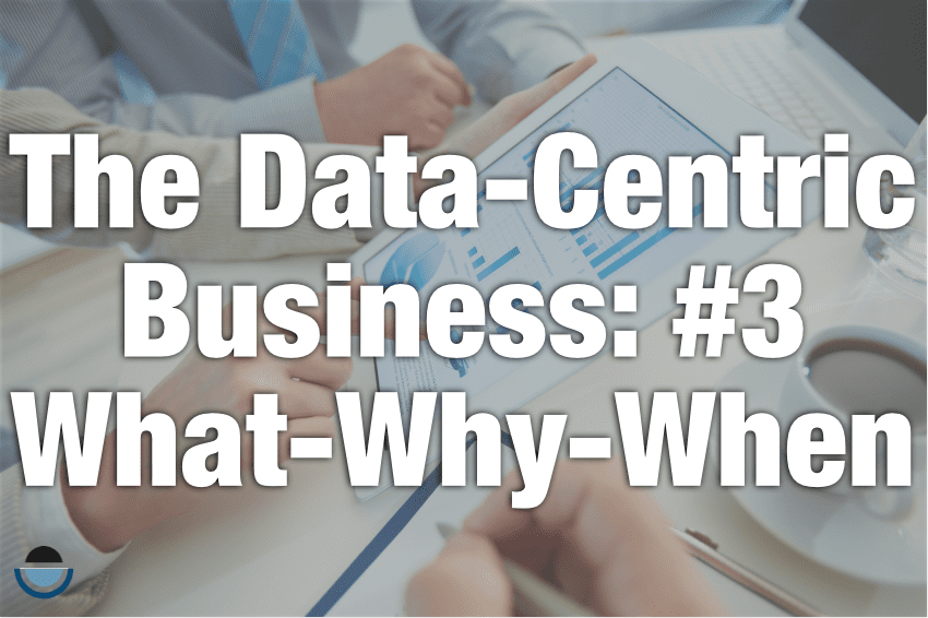 data-centric-questions DATA: The what, why and when