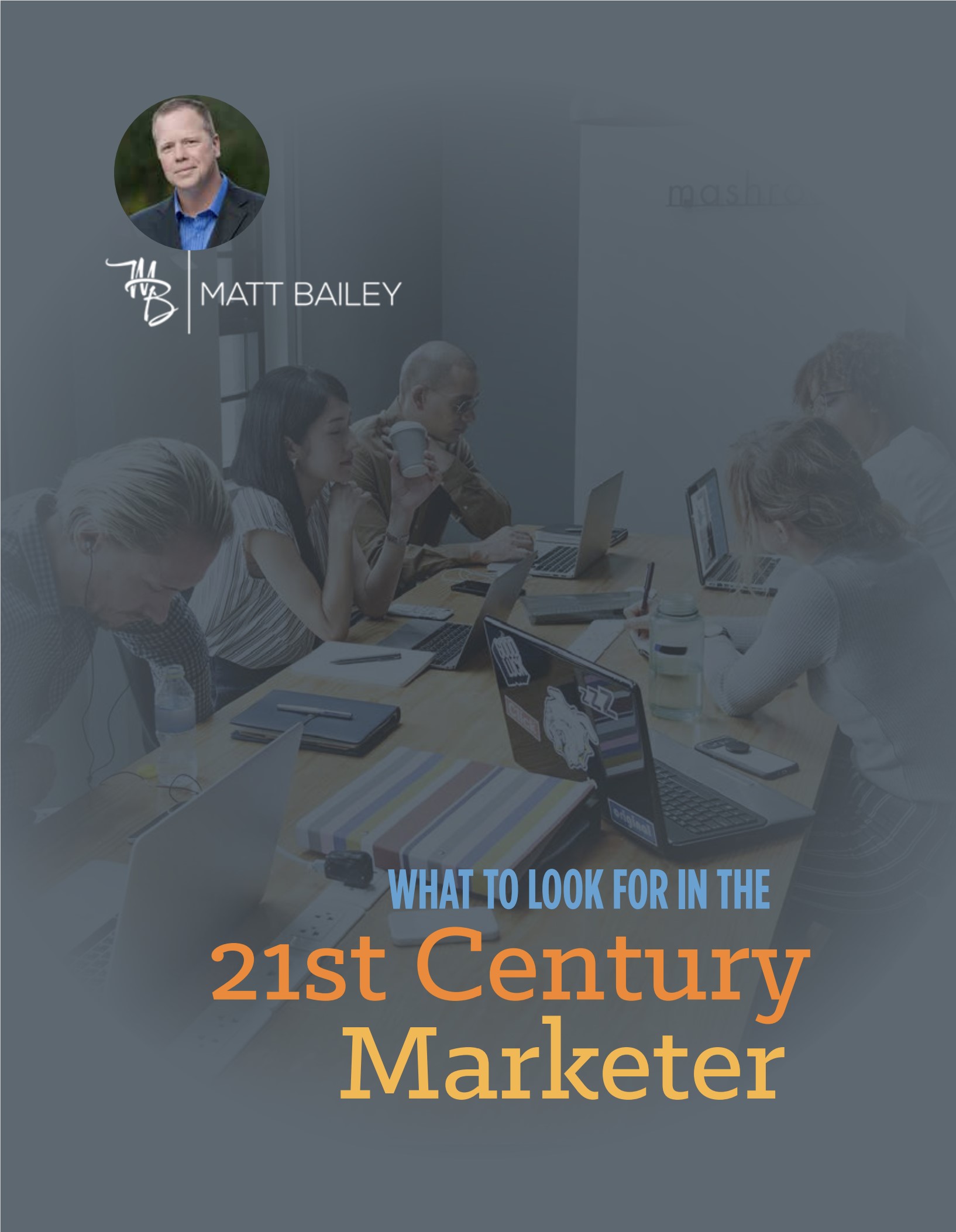 21centurymarketer-image What to look for in the 21st Century Marketer - SIteLogic's Latest Research Report on the marketing skills in demand now and in the future.
